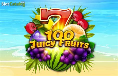 100 Juicy Fruits Slot - Play Online