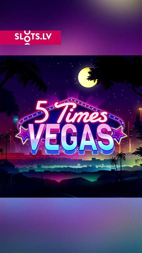 5 Times Vegas Betsul