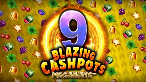 9 Blazing Cashpots Megaways Novibet