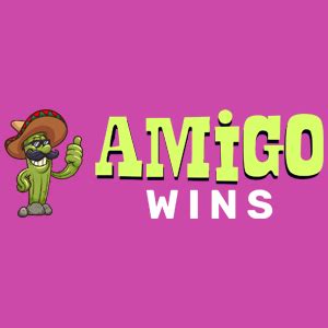 Amigo Wins Casino Mexico