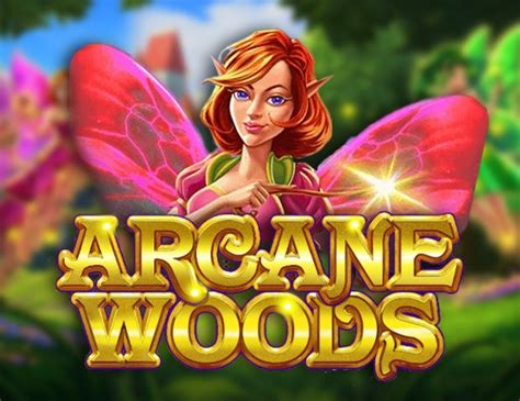 Arcane Woods Slot - Play Online