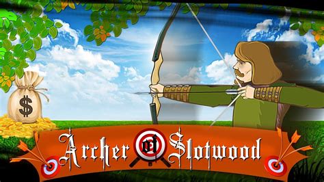 Archer Of Slotwood Bodog