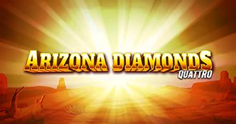 Arizona Diamonds Quattro Bet365