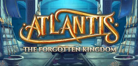 Atlantis The Forgotten Kingdom Slot - Play Online