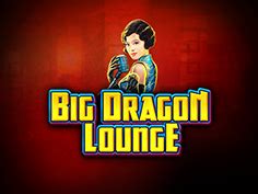 Big Dragon Lounge Betsul