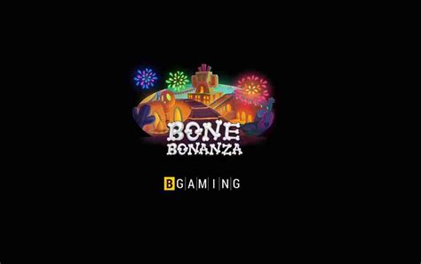 Bone Bonanza Bodog