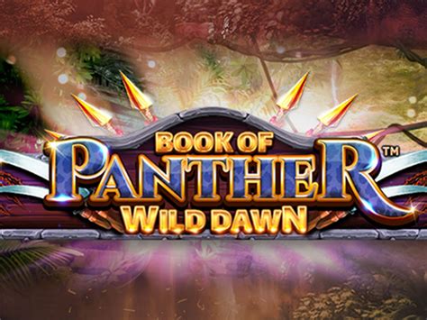 Book Of Panther Wild Dawn Netbet