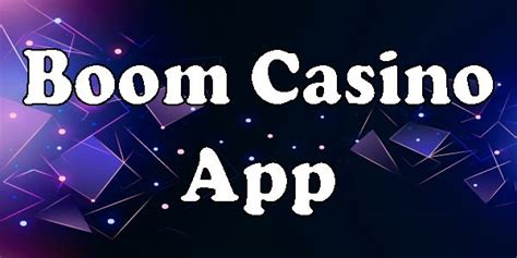 Boom Casino App