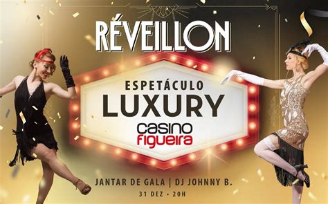 Casino Da Figueira Reveillon 2024