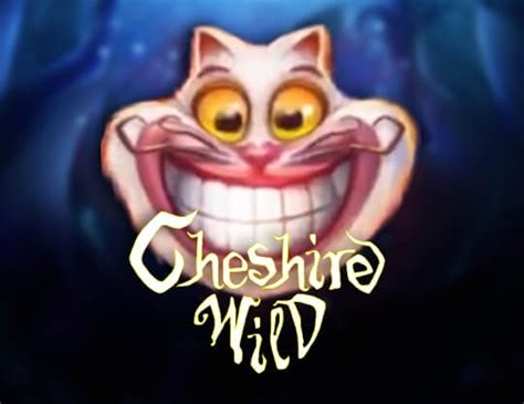 Cheshire Wild Slot - Play Online