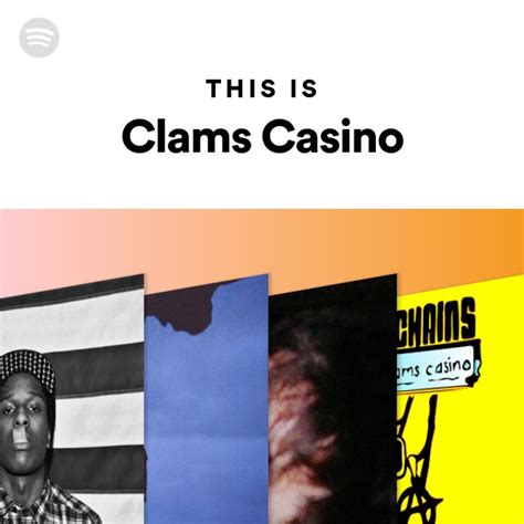 Clams Casino Spotify