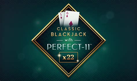 Classic Blackjack With Perfect 11 Novibet