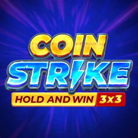 Coin Strike Hold And Win Blaze