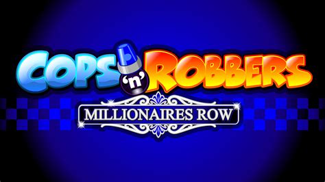 Cops N Robbers Millionaires Row Sportingbet