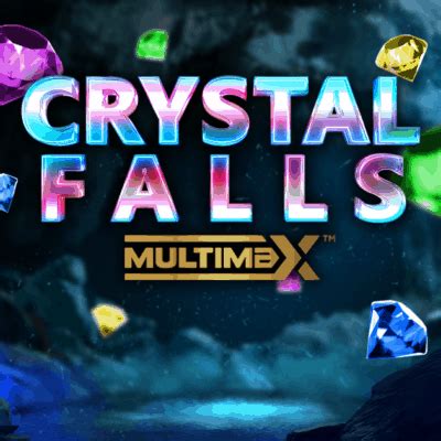 Crystal Falls Multimax Betway