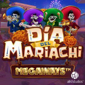 Dia Del Mariachi Megaways Novibet