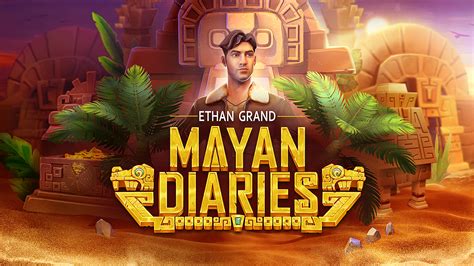 Ethan Grand Mayan Diaries Betsul