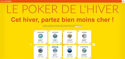 Exotismes Poker Hiver