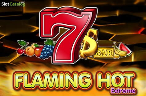 Flaming Hot Extreme Slot - Play Online