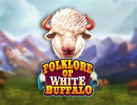 Folklore Of White Buffalo Pokerstars