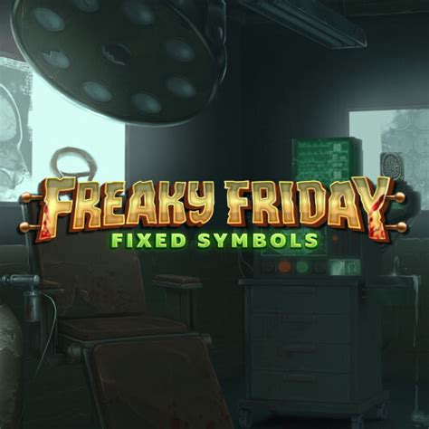 Freaky Friday Fixed Symbols Betfair