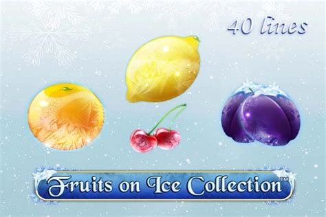 Fruits Collection 40 Lines Review 2024