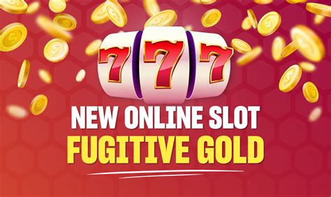 Fugitive Gold Betway