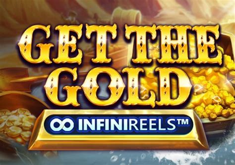 Get The Gold Infinireels Bwin