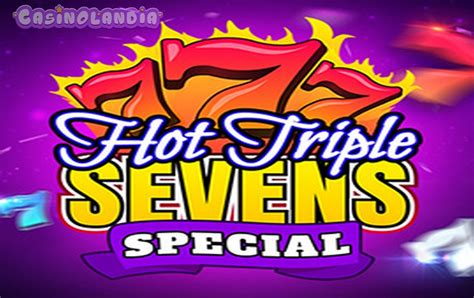 Hot Triple Sevens Special Brabet