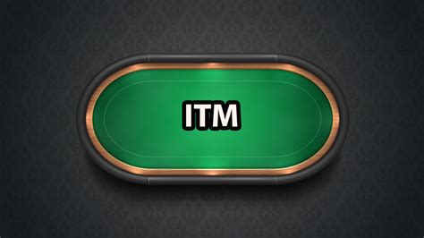 Itm Poker O Que E