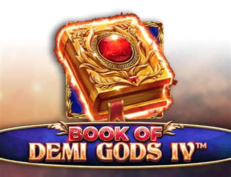 Jogar Book Of Demi Gods Iv No Modo Demo