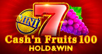 Jogar Cash N Fruits 100 Hold Win No Modo Demo