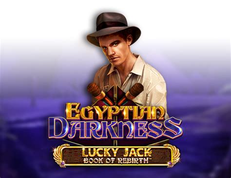 Jogar Egyptian Darkness Lucky Jack Book Of Rebirth No Modo Demo