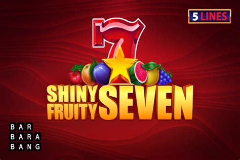 Jogar Shiny Fruity Seven 5 Lines Com Dinheiro Real