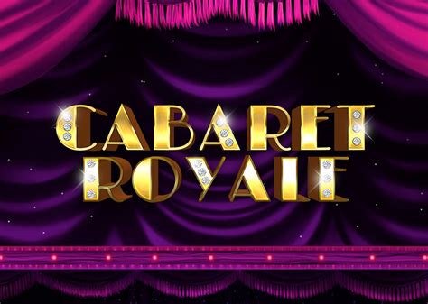 Jogue Cabaret Royale Online