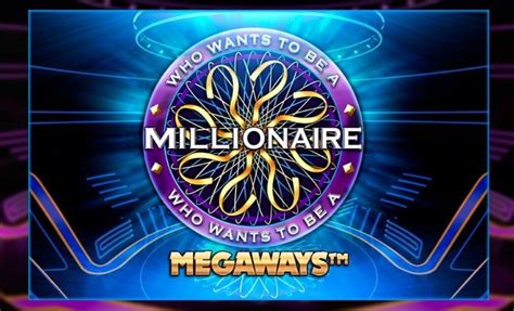 Jogue Who Wants To Be A Millionaire Megaways Online