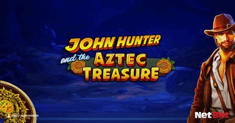 John Hunter And The Aztec Treasure Netbet