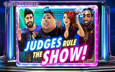 Judges Rule The Show Slot Gratis