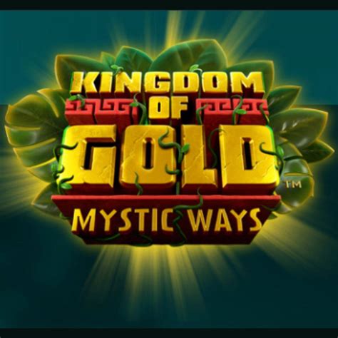 Kingdom Of Gold Mystic Ways Pokerstars