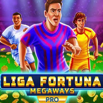 Liga Fortuna Megaways Pro Betsson