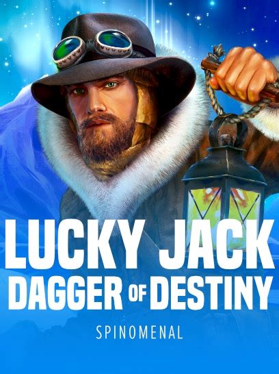 Lucky Jack Dagger Of Destiny Betfair