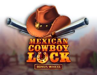 Mexican Cowboy Luck Sportingbet