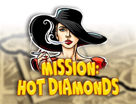 Mission Hot Diamonds Bet365