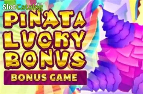 Pinata Lucky Bonus Slot Gratis