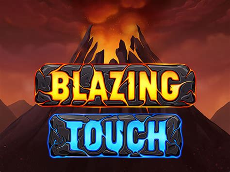 Play Blazing Touch Slot