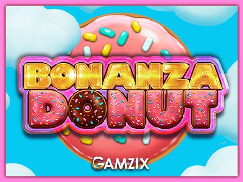 Play Bonanza Donut Slot