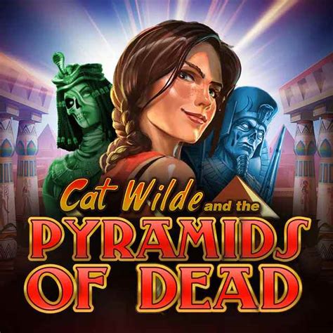 Play Cat Wilde And The Pyramids Of Dead Slot