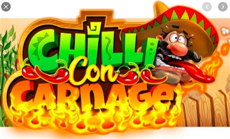 Play Chilli Con Carnage Slot