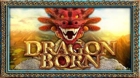 Play Dragon Born Slot