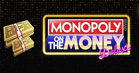 Play Monopoly On The Money Deluxe Slot